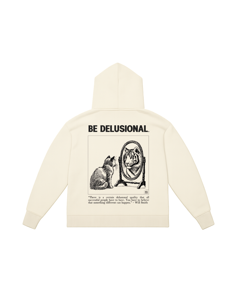 Be delusional Statement Piece — THE UNBROKEN MIND